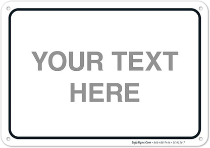 Custom Sign, Personalized Metal Signs, Customize by SigoSigns