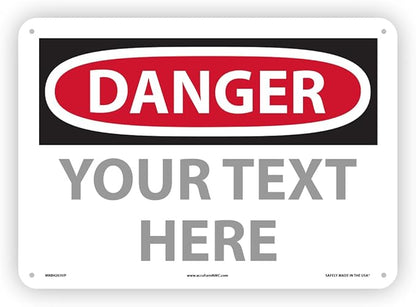 Custom OSHA Style Danger Sign 10" x 14" Plastic Sign, Customizable "Your Text by NMC