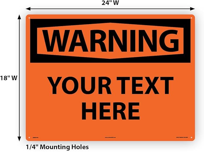 Custom OSHA Style Warning Sign 18" x 24" Aluminum Sign, Customizable "Your Text - Image 6