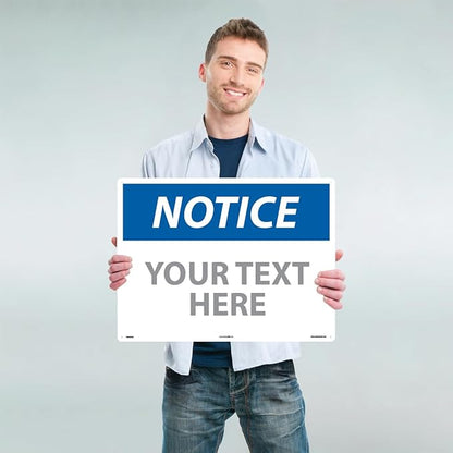Custom OSHA Style Notice Sign 18" x 24" Plastic Sign, Customizable "Your Text - Image 2