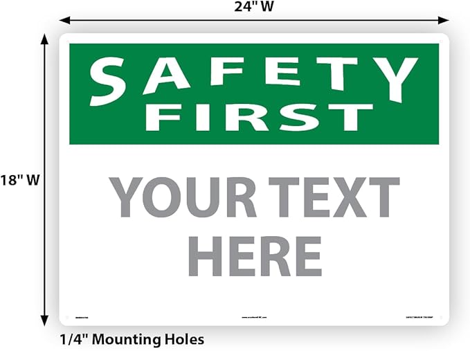 Custom OSHA Style Safety First Sign 18" x 24" Aluminum Sign, Customizable "Your - Image 6