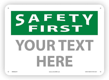 Custom OSHA Style Safety First Sign 10" x 14" Plastic Sign, Customizable "Your by NMC