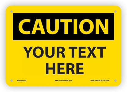 Custom OSHA Style Caution Sign 10" x 14" Aluminum Sign, Customizable "Your Text by NMC