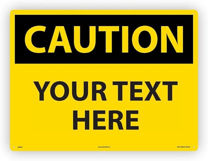 Custom OSHA Style Caution Sign 18" x 24" Aluminum Sign, Customizable "Your Text by NMC