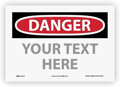 Custom OSHA Style Danger Sign 7" x 10" Adhesive Vinyl Sign, Customizable "Your by NMC