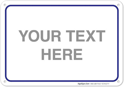 Custom Sign, Personalized Metal Signs, Customize by SigoSigns