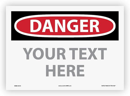 Custom OSHA Style Danger Sign 10" x 14" Adhesive Vinyl Sign, Customizable "Your by NMC
