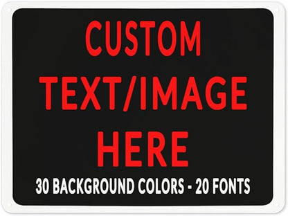 Custom Sign Personalized Custom Metal Sign, Customize by Custom