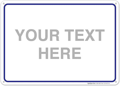 Custom Sign, Personalized Metal Signs, Customize by SigoSigns