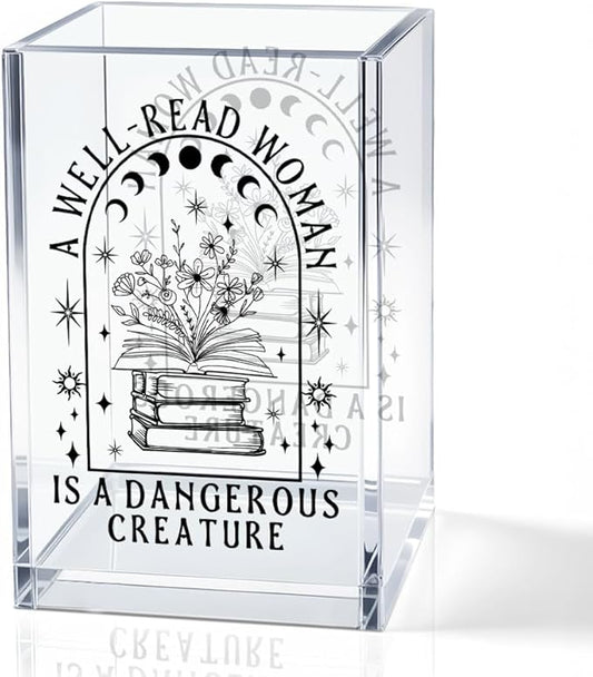 QYUVK A Well-read Woman Is A Dangerous Creature Acrylic Pencil Holder Cup by QYUVK