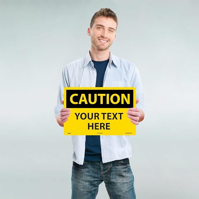 Custom OSHA Style Caution Sign 12" x 18" Plastic Sign, Customizable "Your Text - Image 2