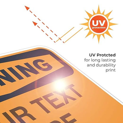 Custom Warning Sign, OSHA Sign, 12x18 Inches, Rust Free .063 Aluminum, Fade - Image 7