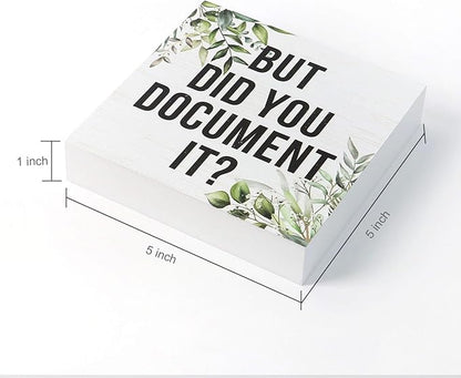 Double-Sided Wooden Box Sign, But Did You Document It Office Decor 2-in-1 - Image 3
