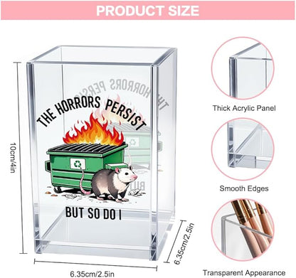 Vgrti The Horrors Persist But So Do I Acrylic Cosmetic Pencil Pen Holder Cup - Image 2
