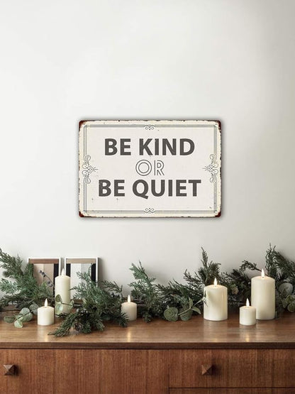 Be Kind Or Be Quiet 20X30 cm Metal Retro Look Decoration Plaque Sign - Image 5