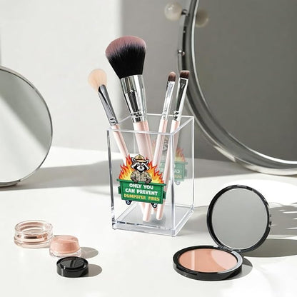 Vgrti Only You Can Prevent Dumpster Fire Acrylic Cosmetic Pencil Pen Holder Cup - Image 3