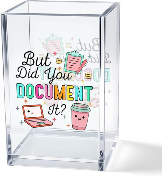 Vgrti But Did You Document It Acrylic Cosmetic Pencil Pen Holder Cup, Funny by Unknown