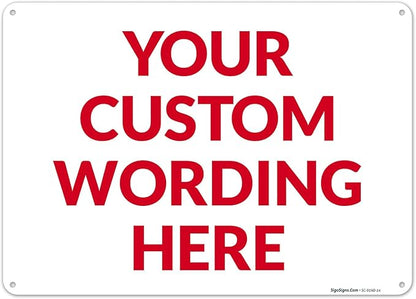 Custom Sign, Personalized Metal Signs, Customize by SigoSigns