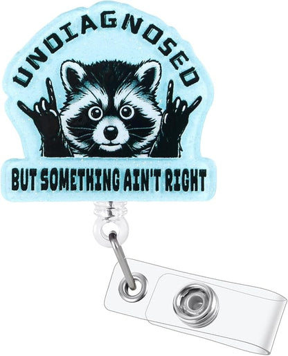 Undiagnosed But Something Ain't Right Funny Raccoon Nurse Badge Reel, Cute by LINAYOHA