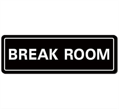Break Room Sign by Unknown