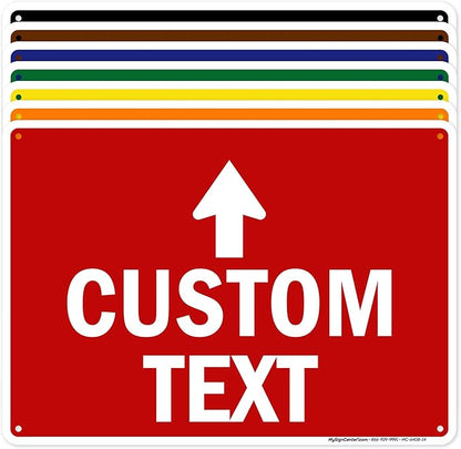Custom Arrow, Custom Directional Sign, Up Arrow, 10x14 Inches, Rust Free .040 by MySignCenter
