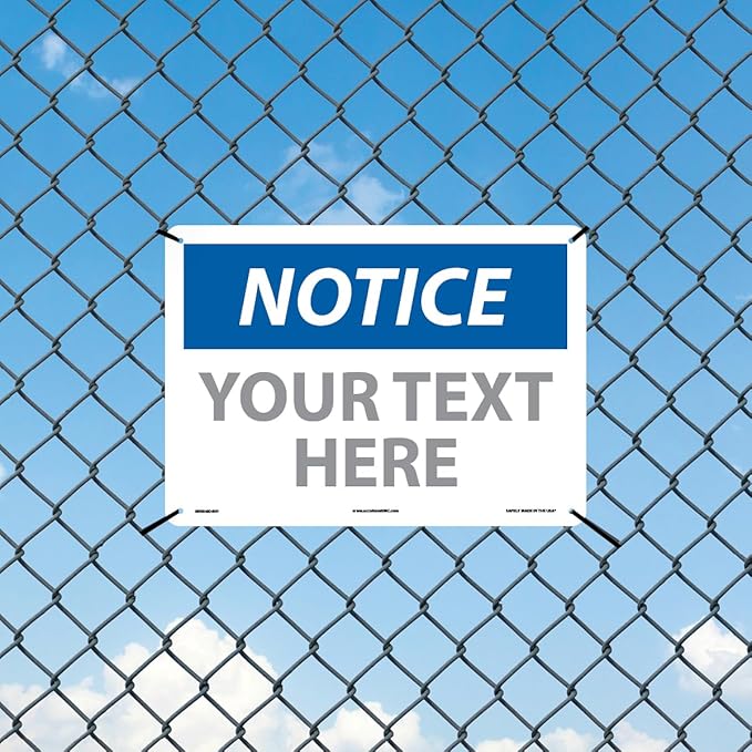 Custom OSHA Style Notice Sign 10" x 14" Plastic Sign, Customizable "Your Text - Image 3