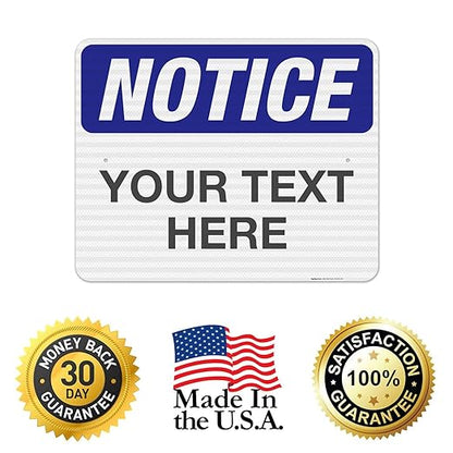 Custom Notice Sign, OSHA Sign, 24x30 Inches, 3M EGP Reflective .080 Aluminum - Image 8