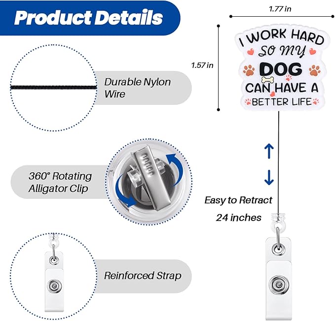 I Work Hard So My Dog Can Have A Better Life Funny Badge Reel, Retractable ID - Image 4
