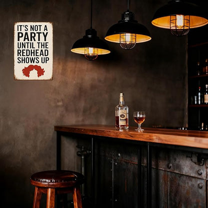 Funny Vintage Redhead Metal Sign –“IT’S NOT A PARTY UNTIL THE REDHEAD SHOWS UP” - Image 9