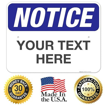 Custom Notice Sign, OSHA Sign, 18x24 Inches, Rust Free .063 Aluminum, Fade - Image 8
