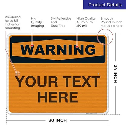 Custom Warning Sign, OSHA Sign, 24x30 Inches, 3M EGP Reflective .080 Aluminum - Image 3