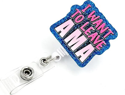 Badge Reel Retractable Band ID Clip I Want to Leave AMA Acrylic Badge Clip Name by TianZhun