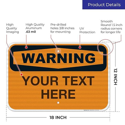 Custom Warning Sign, OSHA Sign, 12x18 Inches, 3M EGP Reflective .063 Aluminum - Image 3