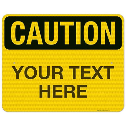 Custom Caution Sign, OSHA Sign, 24x30 Inches, 3M EGP Reflective .080 Aluminum by SigoSigns