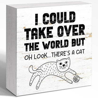 Funny Pet Shop Wood Block Sign I Could Take Over The World But Oh Look There's by WUZYOU