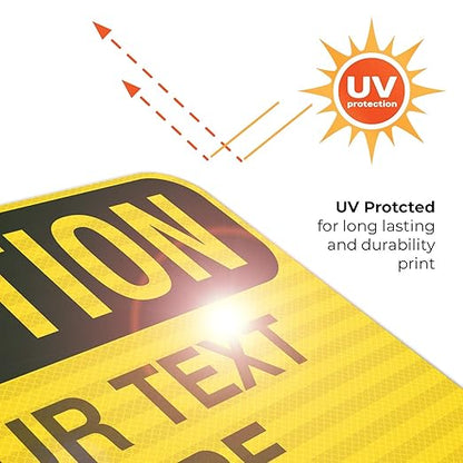Custom Caution Sign, OSHA Sign, 12x18 Inches, 3M EGP Reflective .063 Aluminum - Image 7