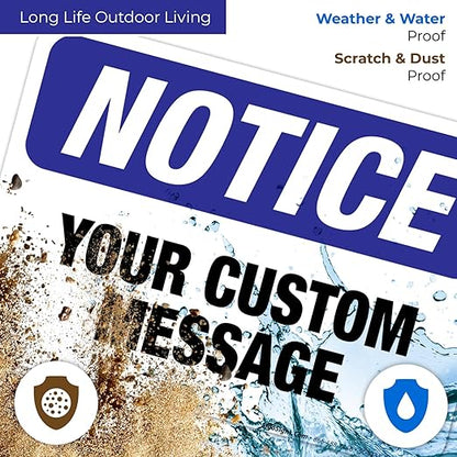Custom Notice Sign, OSHA Sign, 10x7 Inches, 4 Mil Vinyl Decal Stickers Weather - Image 5