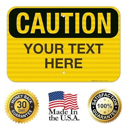 Custom Caution Sign, OSHA Sign, 12x18 Inches, 3M EGP Reflective .063 Aluminum - Image 8